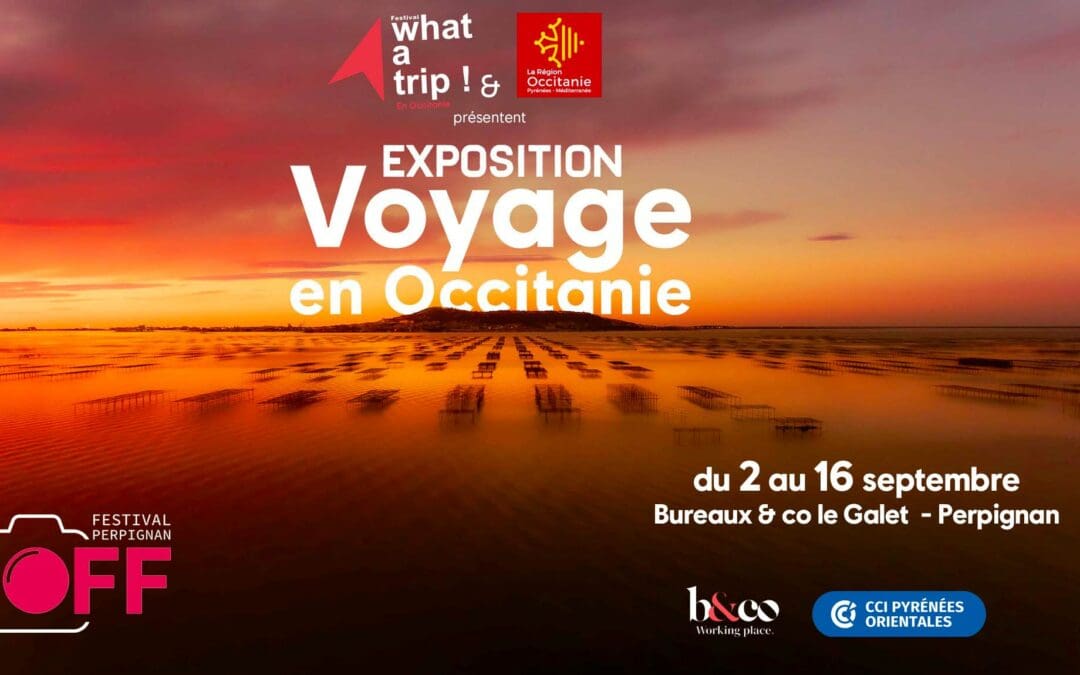 L’exposition voyage en Occitanie sur le festival OFF de Perpignan !